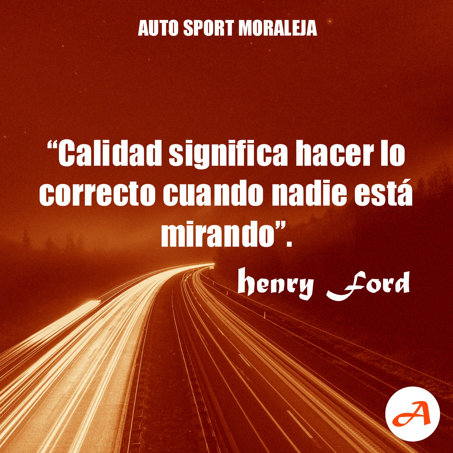 Frases del Motor - Henry Ford - Auto Sport Moraleja