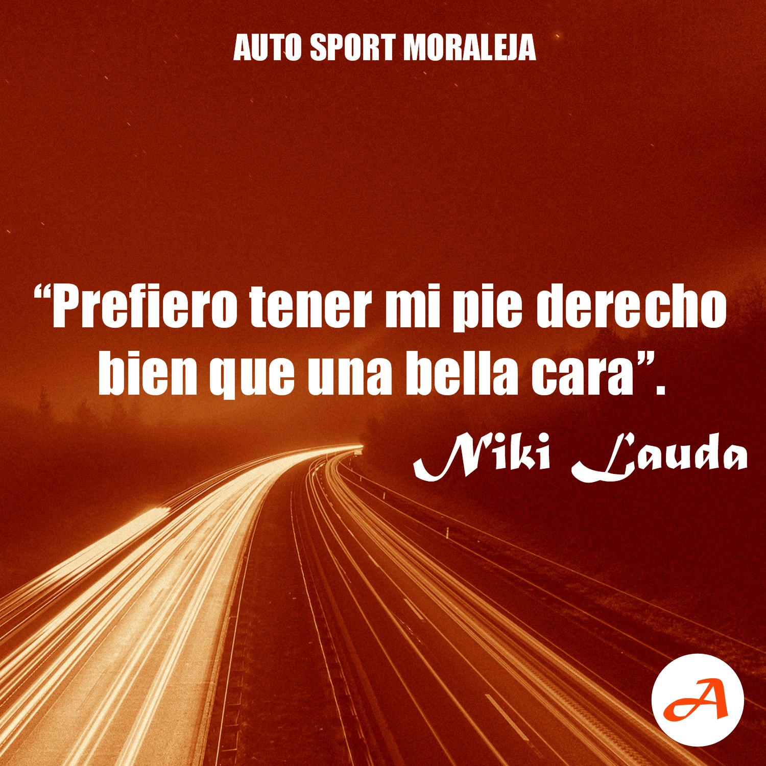 Frases del Motor - Niki Lauda - Auto Sport Moraleja